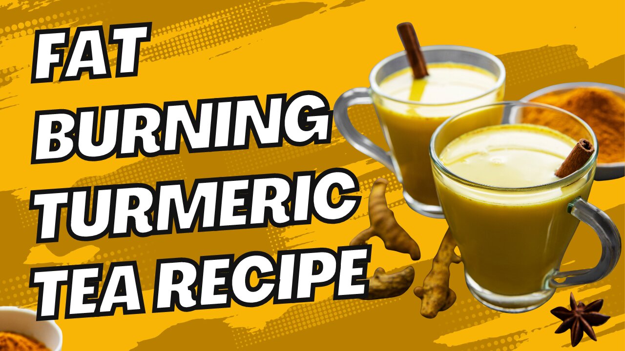 Fat-Burning Turmeric Tea: Recipe for Weight Loss Success