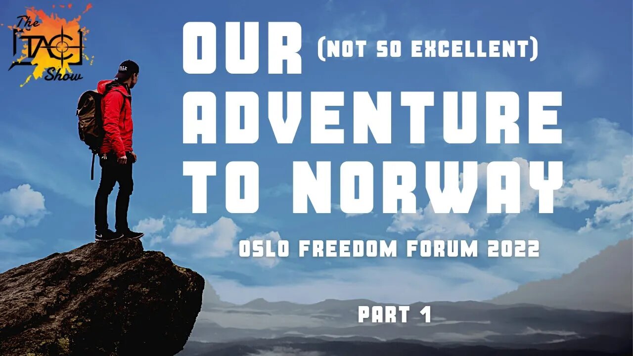 Our (not so excellent) Adventure to Norway | Part 1