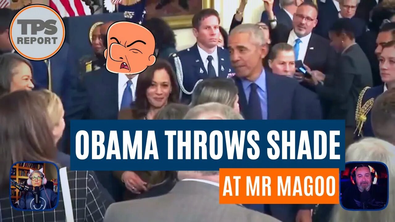 Obama throws shade at Magoo in the White House • TPS Report