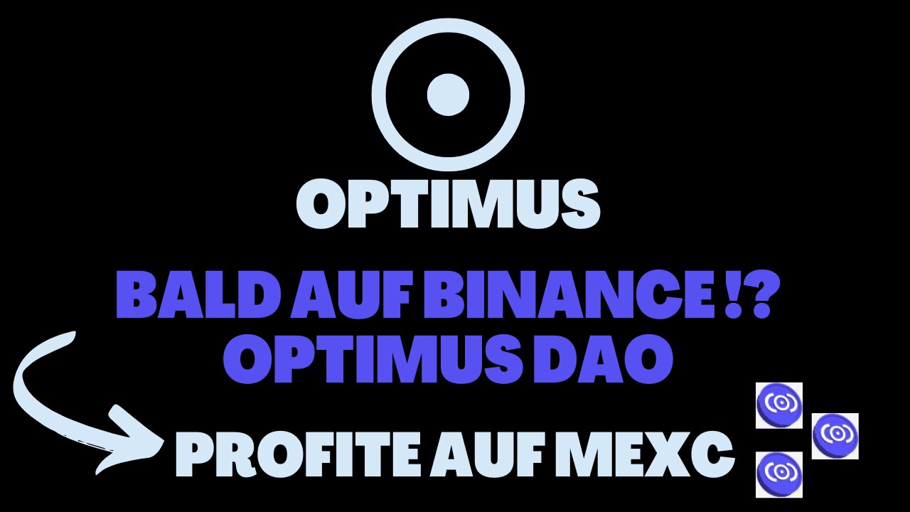 BALD AUF BINANCE & MARKETINGSTART - OPTIMUS | 2022 (Deutsch)