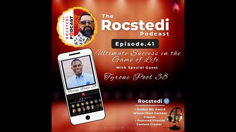 The Rocstedi Podcast Ep.41 2x Super bowl Champ Tyrone Poole 38 Ultimate Success in the Game of Life