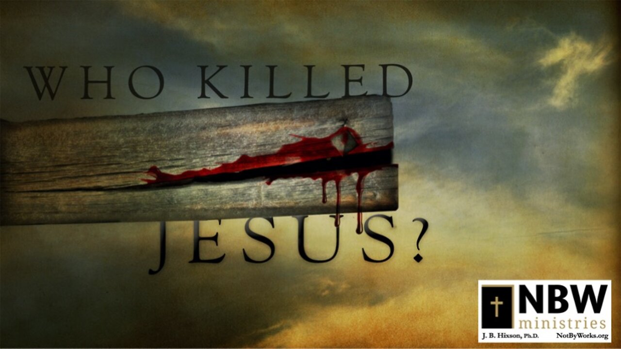 Who Killed Jesus?