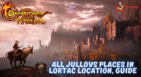 Drakensang Online, Drakensang, All Jullovs Places in Lortac Location, Drakensang, mmorpg