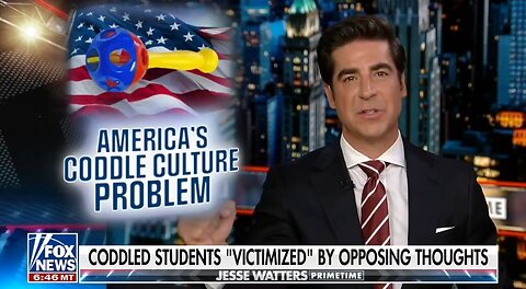 Watters: Coddle Culture Is Turning Americans Into Wimps