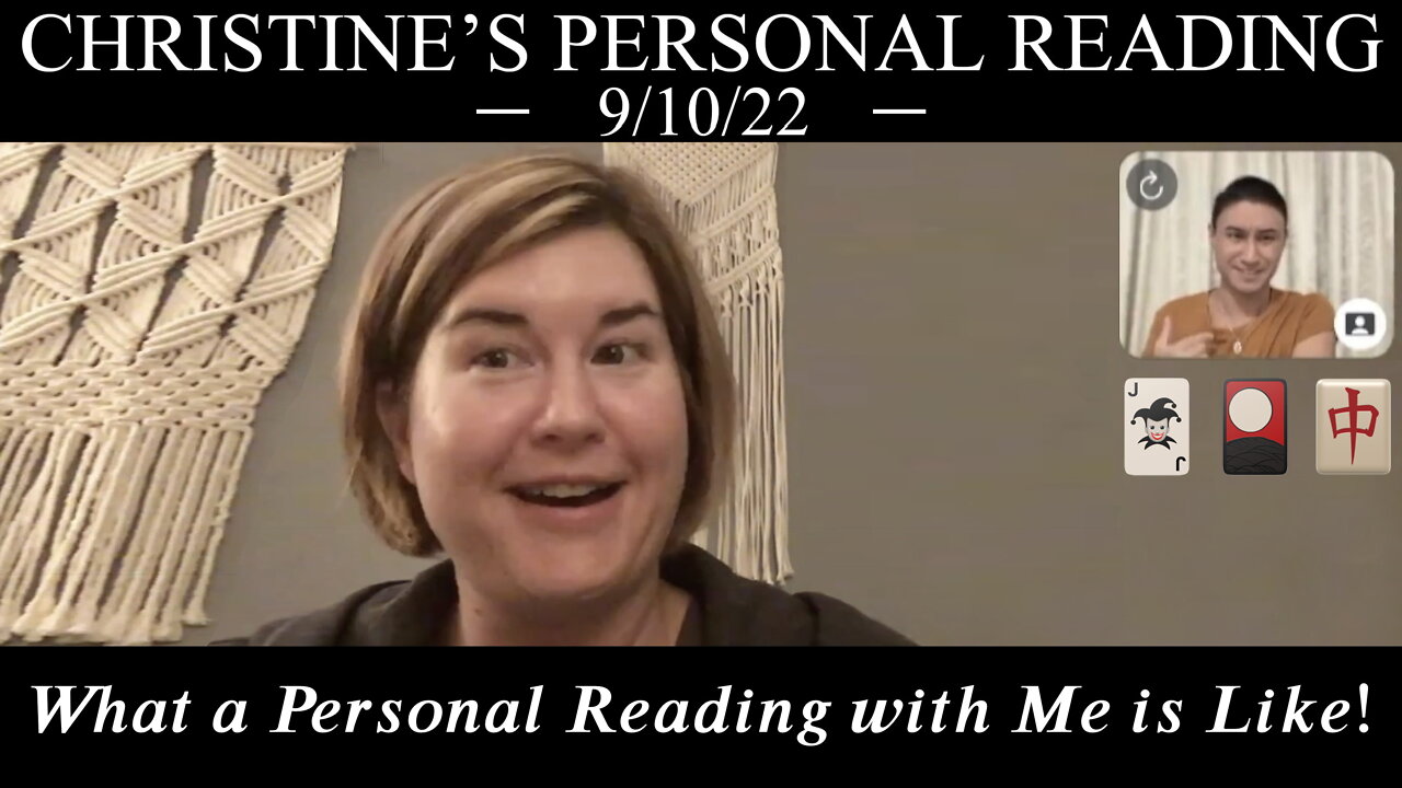 Christine's Personal Reading (9/10/22) — Recorded Readings Get 20% Off!