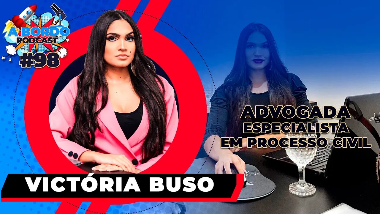 Victória Buso Advogada- A Bordo Podcast #98