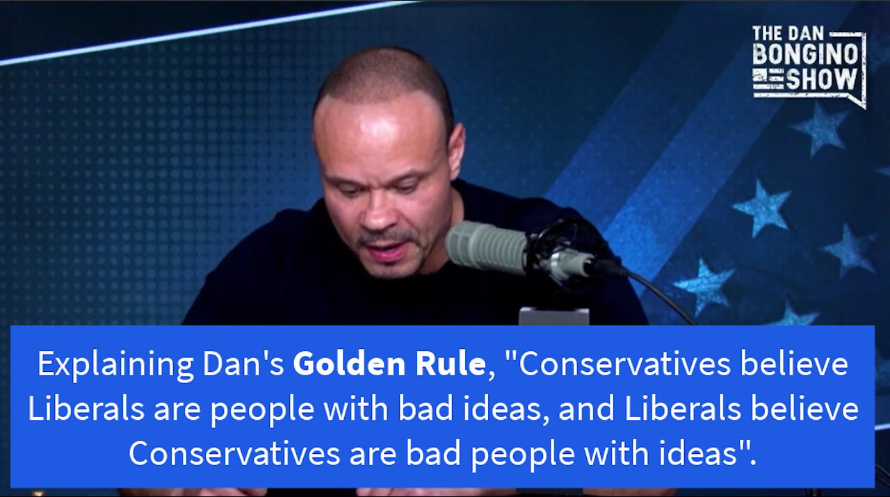 Bongino Golden Rule of Ideas and Conservatives-Liberals Explained