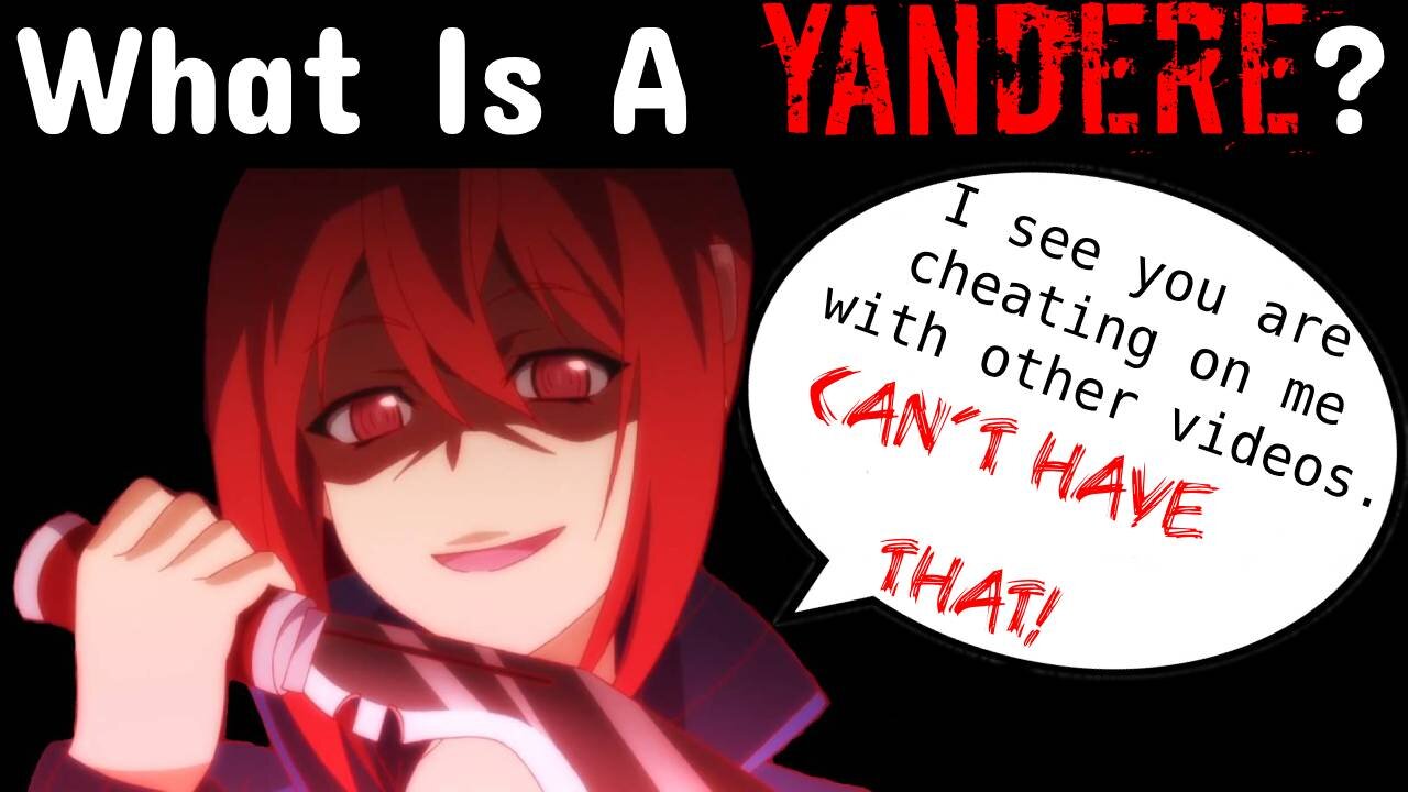 Yandere: The Anime Girls Who Love You, Way Too Much!