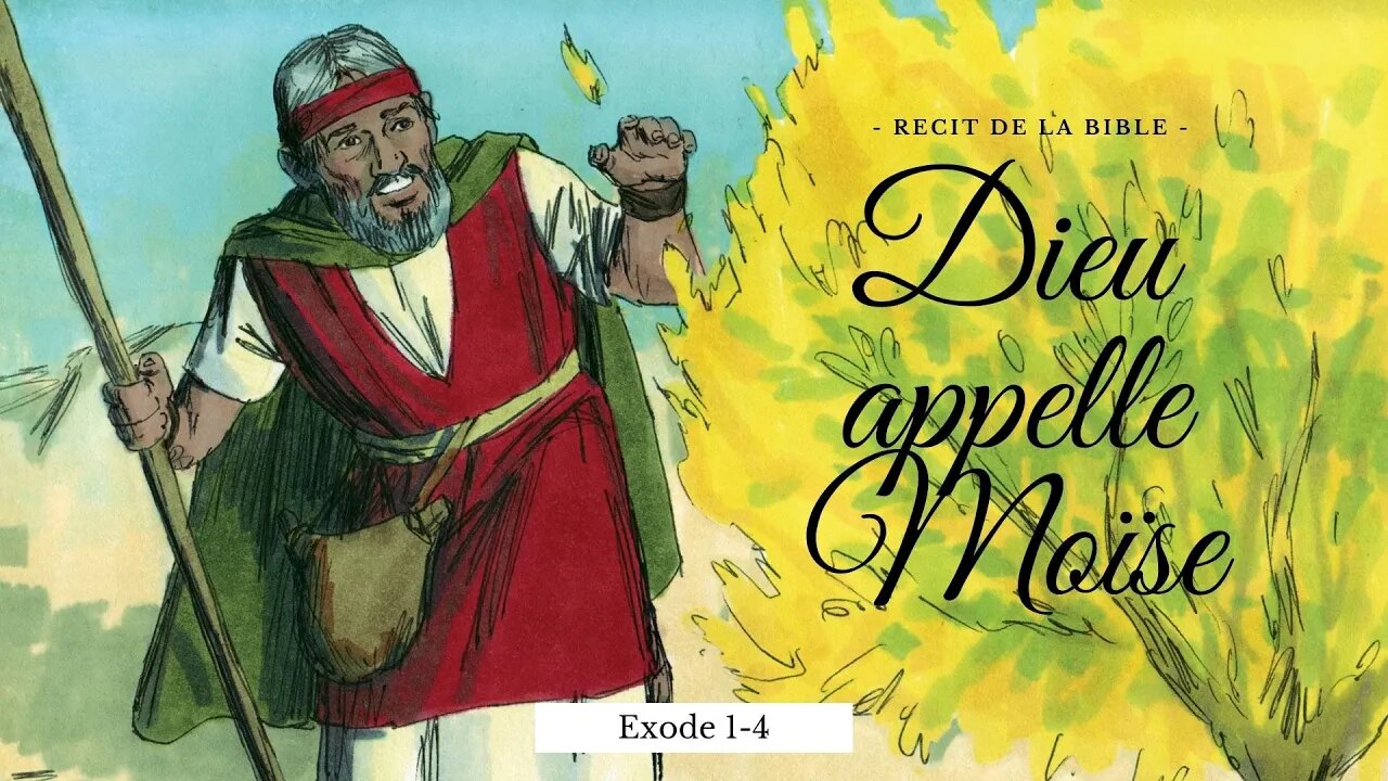 RTA - Les récits de la Bible - 9. Dieu appelle Moïse