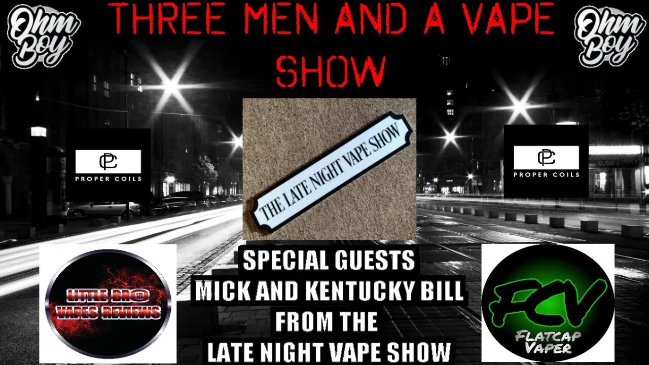 Three men and a vape show #49 TAXI FOR BILL!!