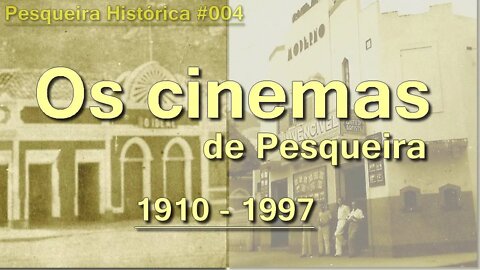 A história do cinema em Pesqueira