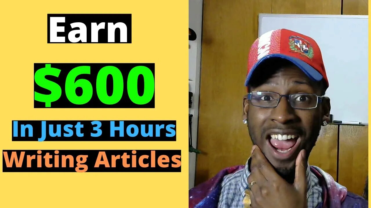 How To Earn $600 In 3 Hours Writing Articles | Make Money Online With Writing