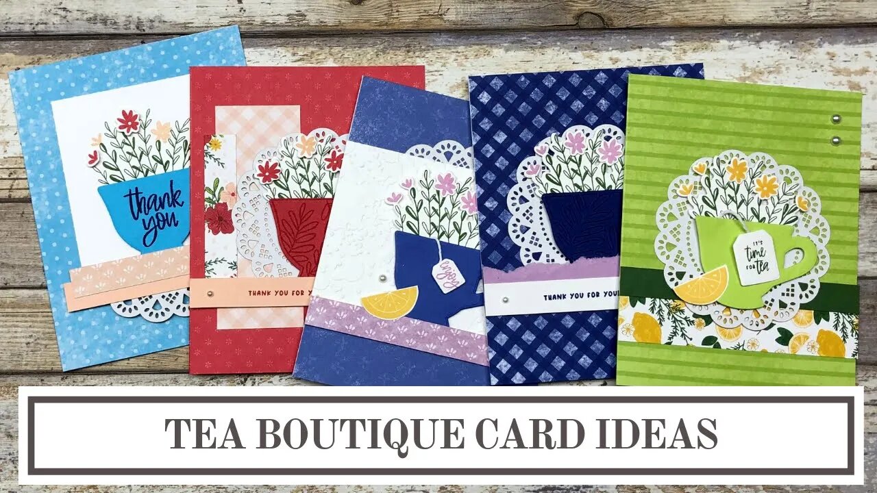 Tea Boutique Card Ideas