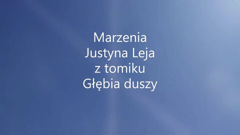 Marzenia - Justyna Leja