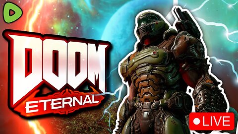 🔴LIVE - DOOM ETERNAL SAVAGE GAMEPLAY!