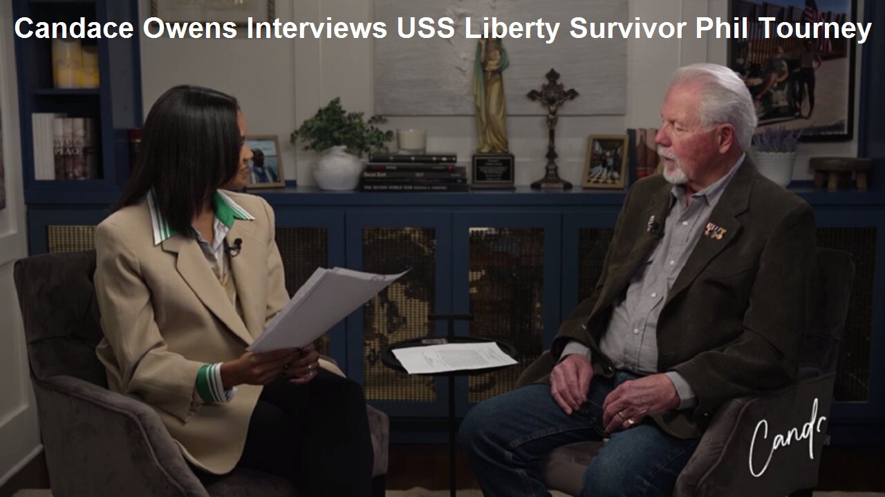 Candace Owens Interviews USS Liberty Survivor Phil Tourney