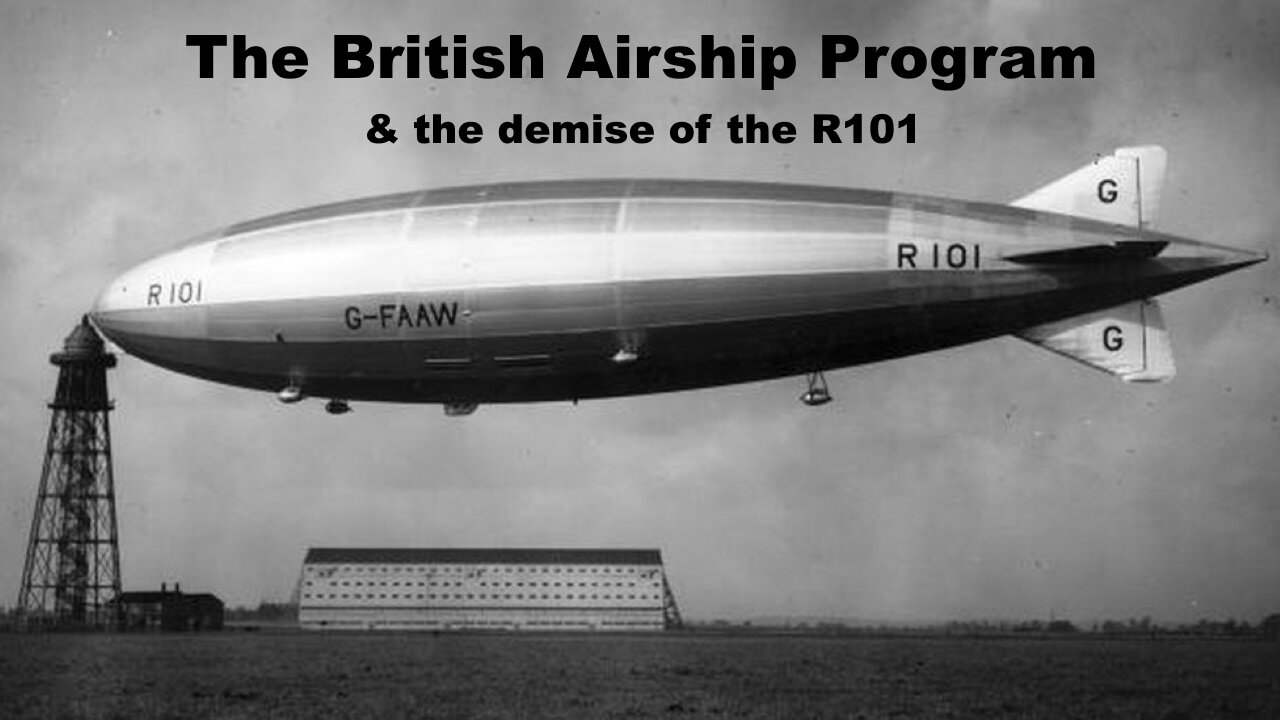 The British Airship Program and the Demise of R101