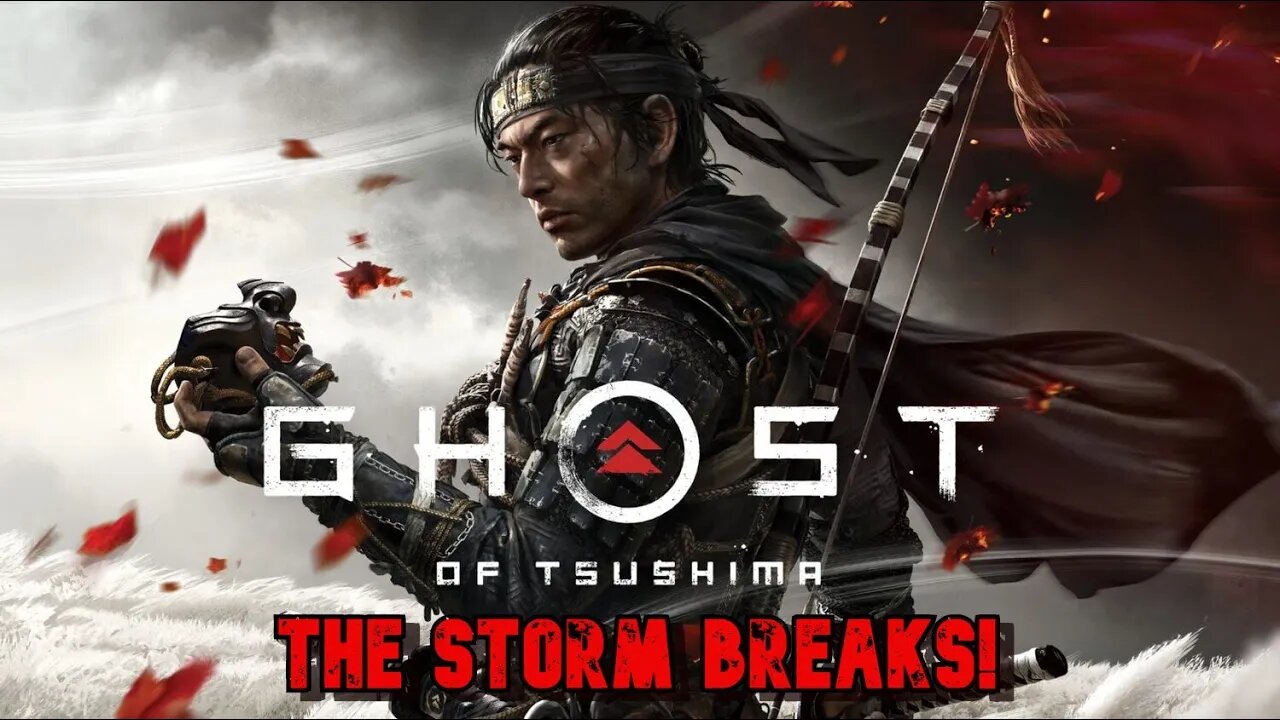 The Storm Breaks! (Ghost Of Tsushima Part 10 Act 3)