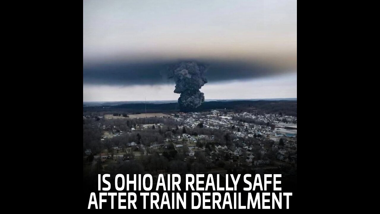 Is Ohio Air Really Safe After the Train Derailment Tragedy? | Jeremy Ryan Slate