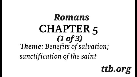 Romans Chapter 5 (Bible Study) (1 of 3)