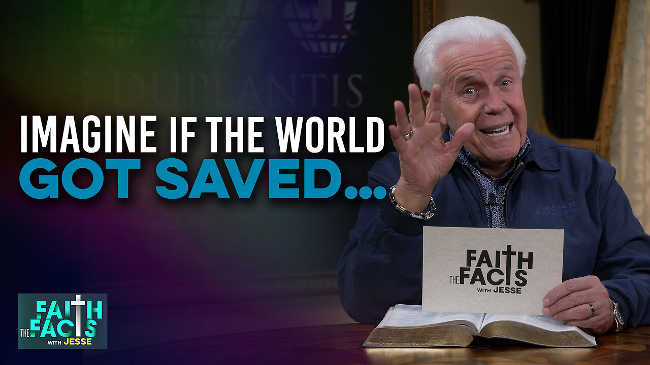 Faith the Facts: Imagine If The World Got Saved…