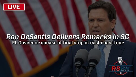 Live: FL Governor Ron DeSantis Delivers Remarks in Greenville, SC 6/2/23