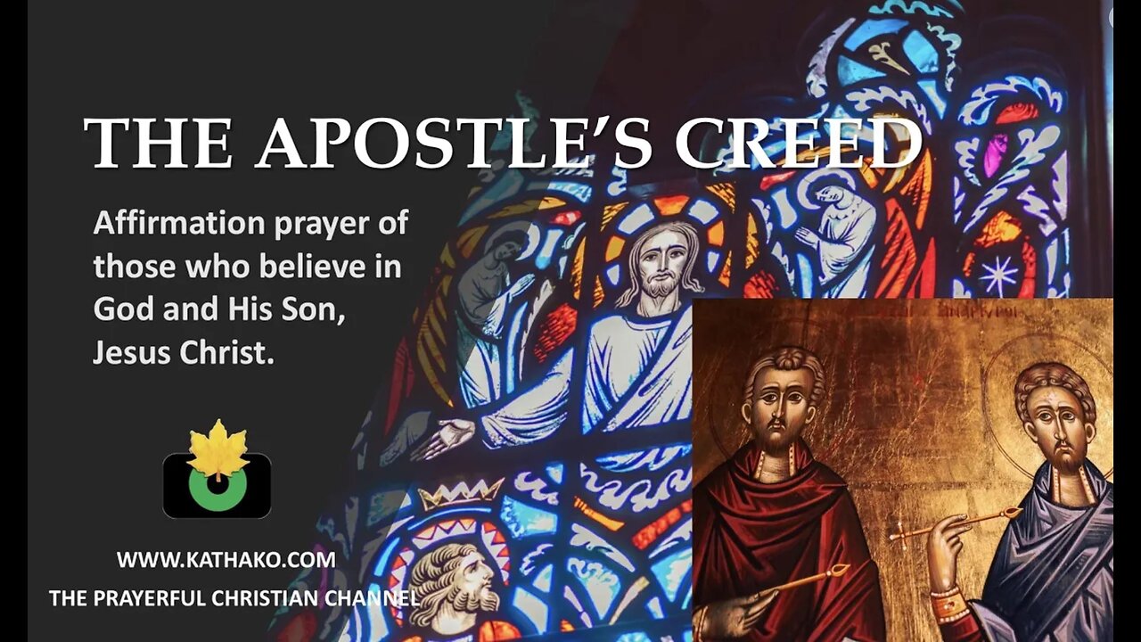 The Apostles Creed, Affirmation prayer of those who believe in God and His Son, Jesus Christ