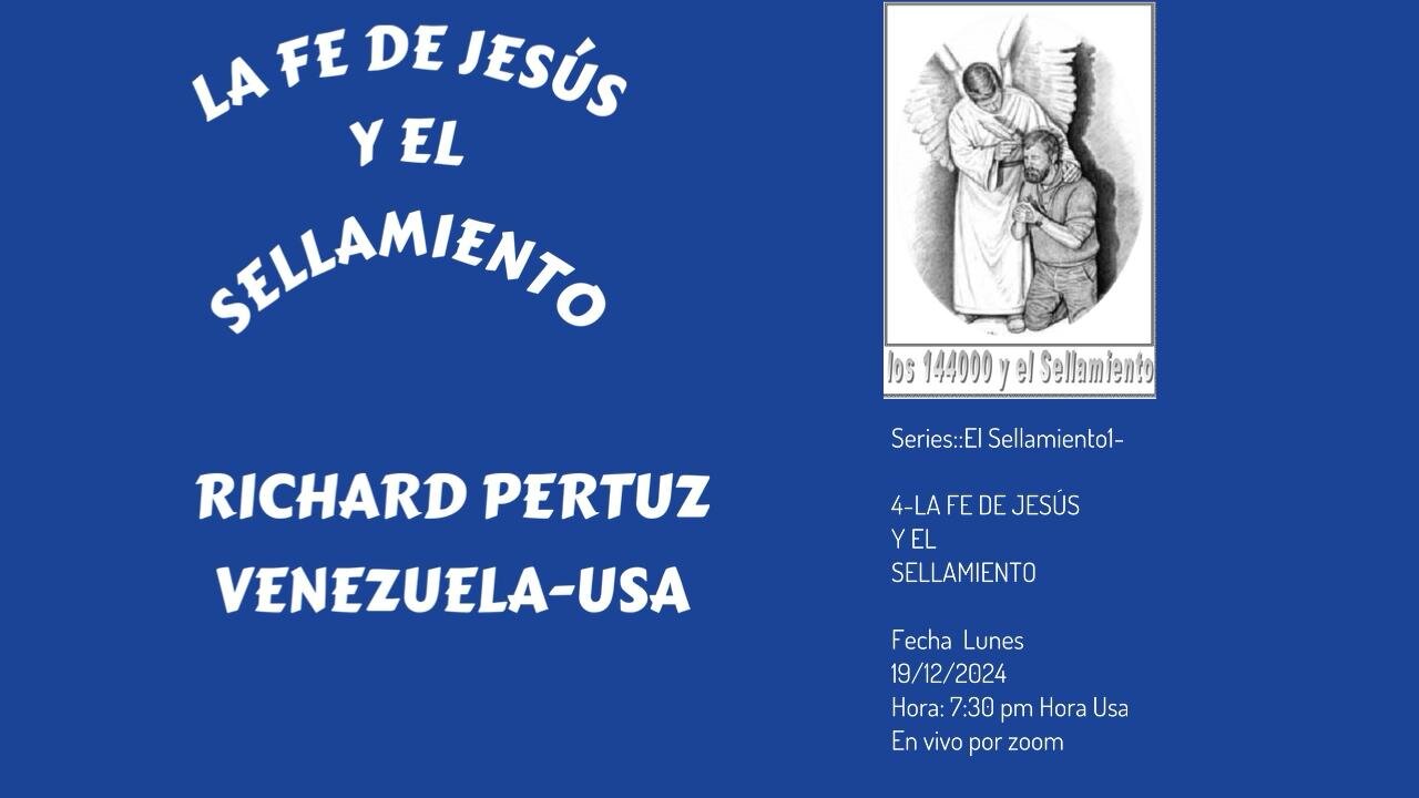 LA FE DE JESUS Y EL SELLAMIENTO RICHARD PERTUZ