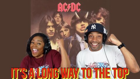 First Time Hearing AC/DC "It's A Long Way To The Top" (If You Wanna Rock 'N' Roll)| Asia and BJ