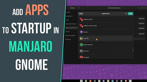 Add APPS/Programs to Startup in Manjaro Gnome (Iniciate Apps when PC Boots)