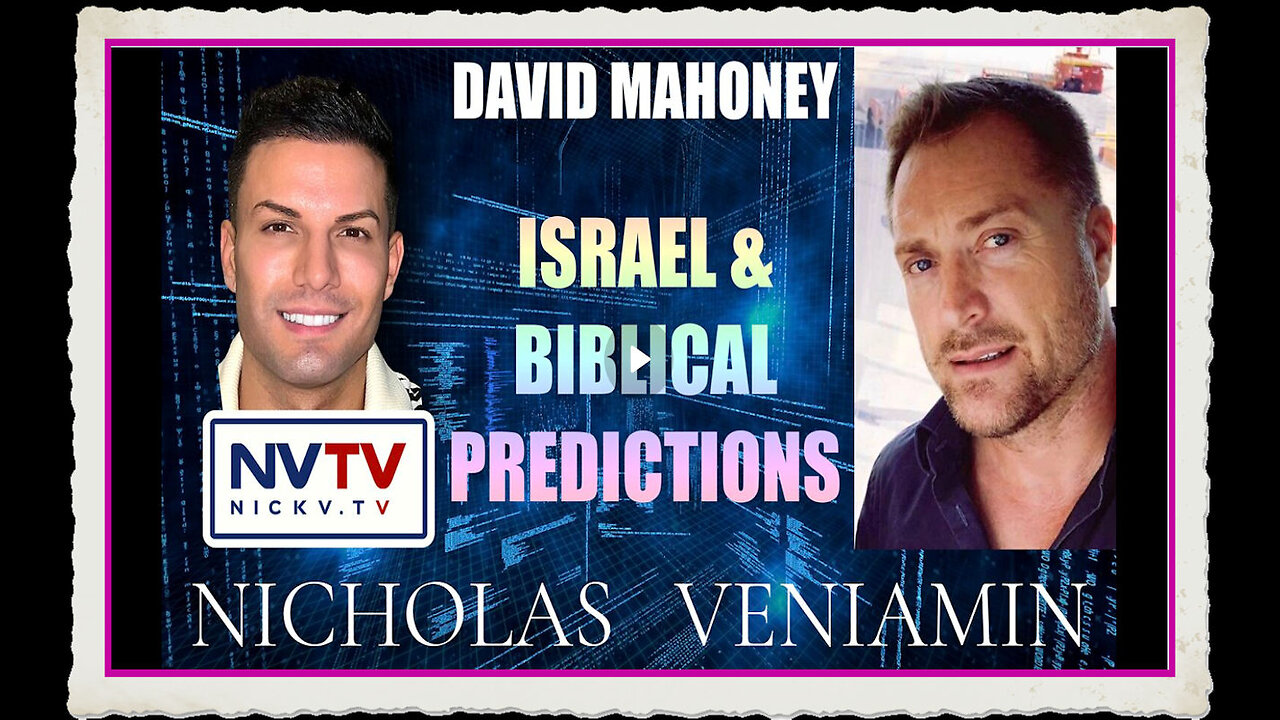 David Mahoney Discusses Israel Biblical Prediction with Nicholas Veniamin