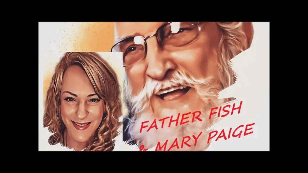 FATHER FISH AND MARY PAIGE