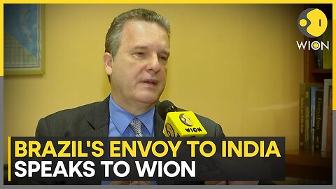 India Paved Way for Brazil to Negotiate on Geopolitics: Brazil Ambassador Kenneth Felix Haczynski