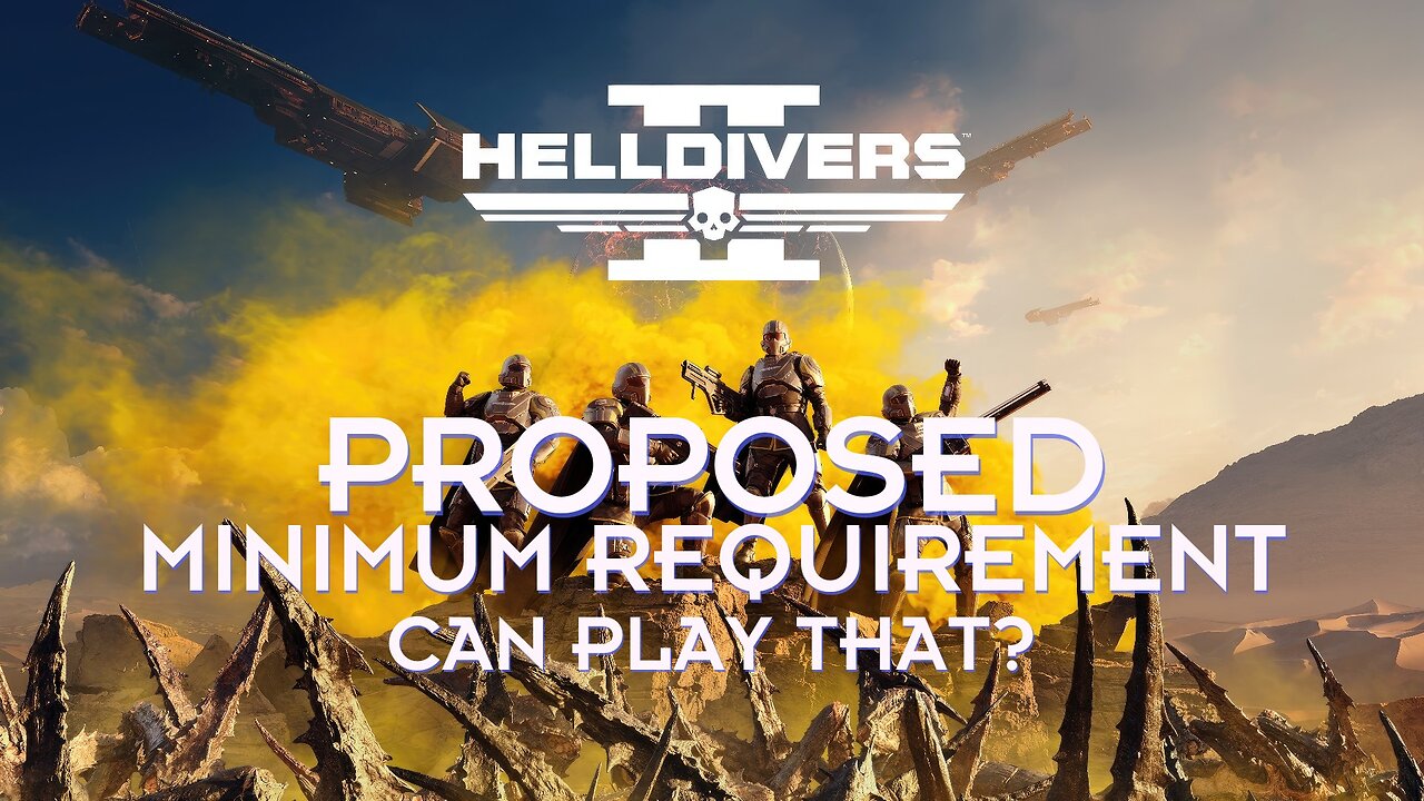 HELLDIVERS 2 PROPOSED MINIMUM REQUIREMENT Game on PC from a Console publisher, what to expect