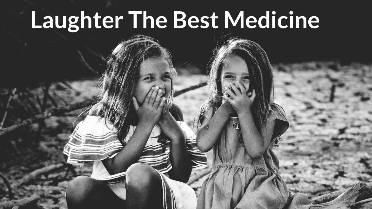 Laughter The Best Medicine