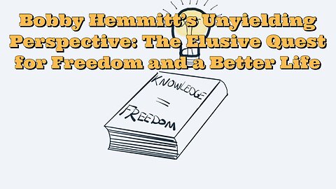 Bobby Hemmitt: The Elusive Quest for Freedom and a Better Life