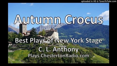 Autumn Crocus - C. L. Anthony - Best Plays of New York Stage