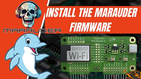 Install the Marauder firmware for the FlipperZero DevBoard