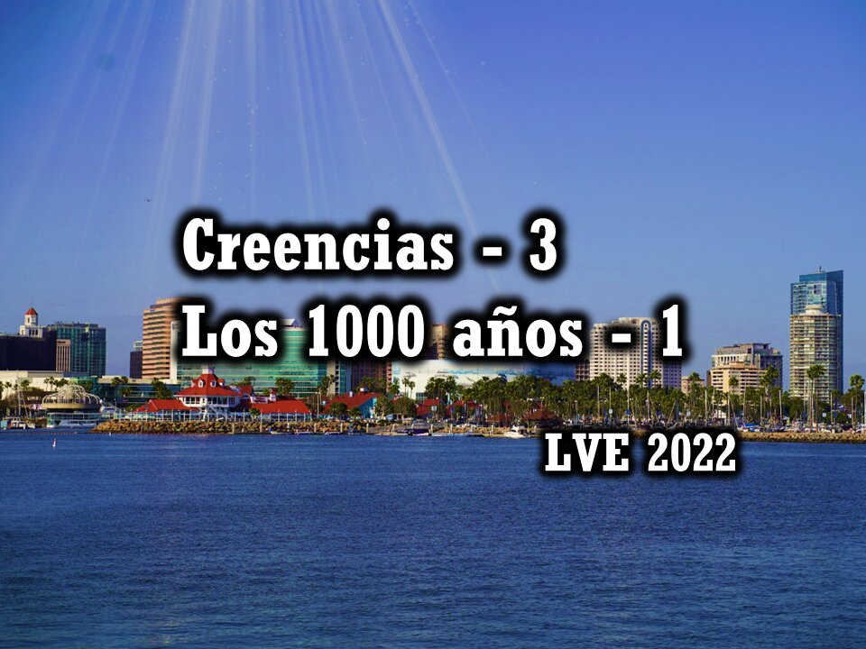 Creencias 3 - Los 1000 años 1