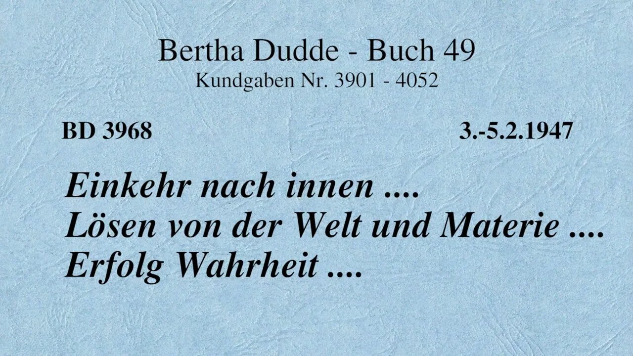 BD 3968 - EINKEHR NACH INNEN .... LÖSEN VON DER WELT UND MATERIE .... ERFOLG WAHRHEIT ....