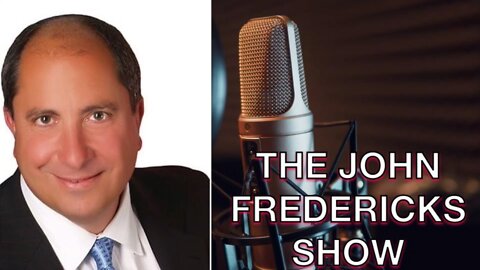 The John Fredericks Radio Show Guest Line Up for Oct. 15,2022