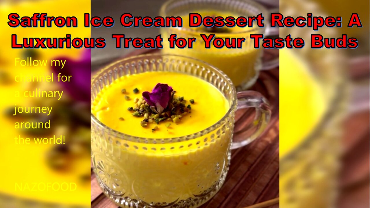 Saffron Ice Cream Dessert Recipe: A Luxurious Treat #saffrondessert #icecreamrecipe #ExoticFlavors