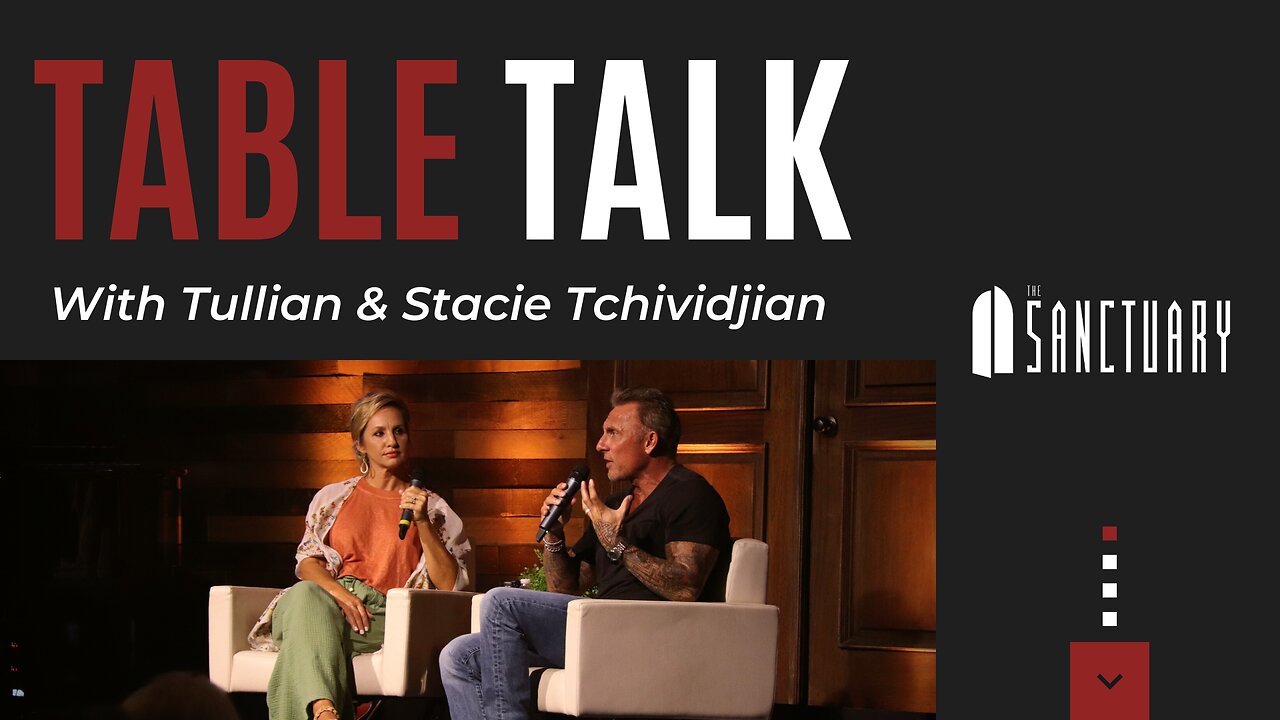 'Table Talk' with Tullian & Stacie Tchividjian