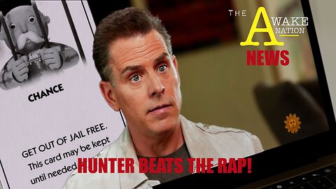 The Awake Nation News 06.21.2023 Hunter Beats The Rap!