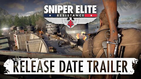 Sniper Elite: Resistance | Release Date Trailer
