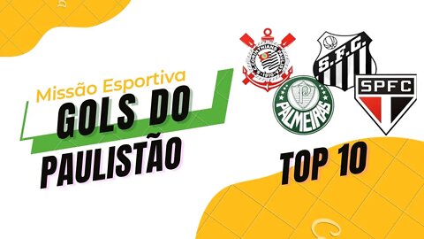 Top 10: Gols do Paulistão 2022