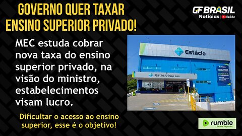 Governo quer taxar ensino superior privado. Vai dificultar ainda mais o acesso dos mais pobres!