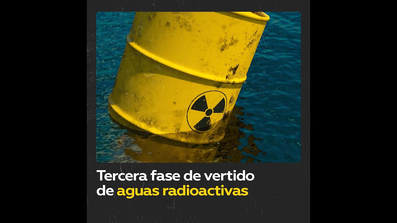 Central nuclear de Fukushima inicia su tercera etapa de vertido de agua al mar