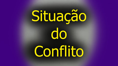 Situação do Conflito