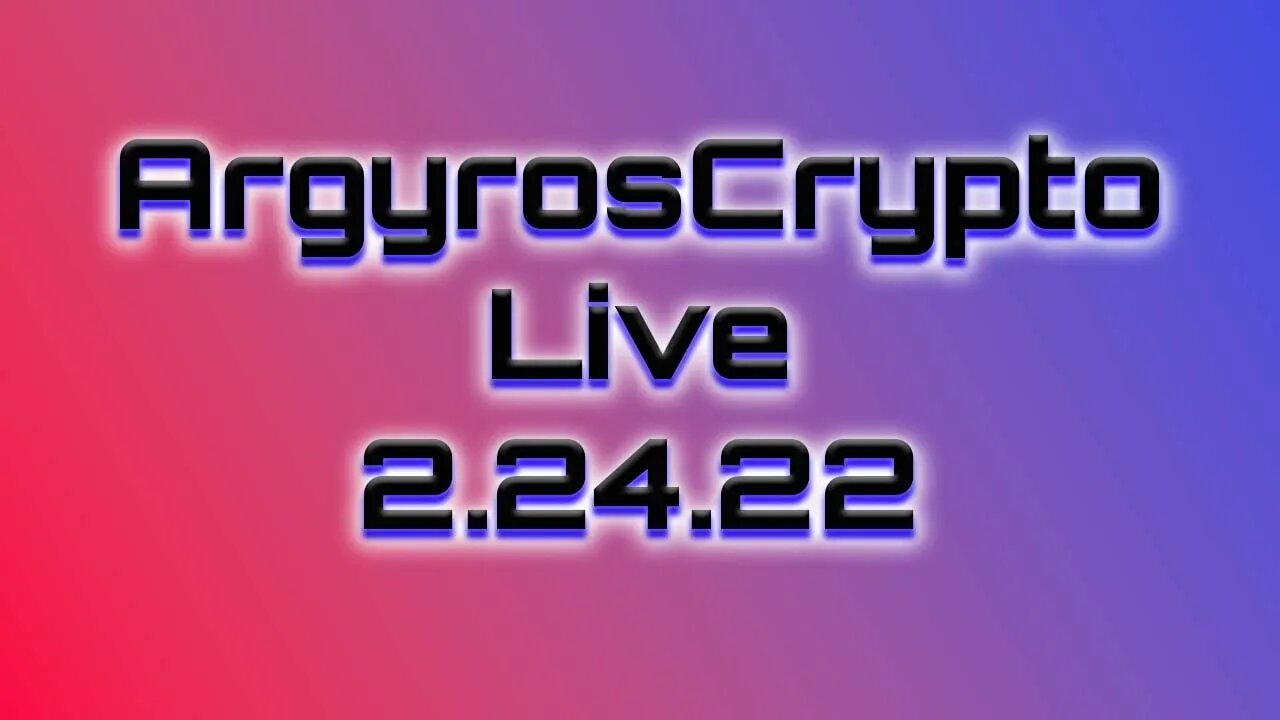 ArgyrosCrypto LIVE - Is Ukraine The Biggest Buying Signal For Crypto?!?!?!?